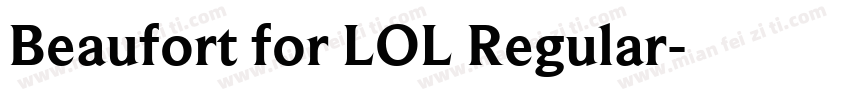 Beaufort for LOL Regular字体转换
